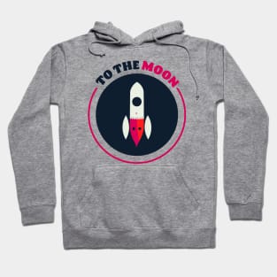 To The Moon || Cute Rocket Vector Art Hoodie